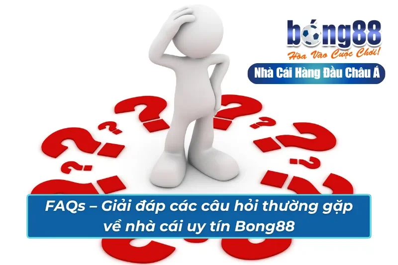 Trang Chủ 43 FAQs – Giải đáp các câu hỏi thường gặp
